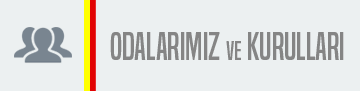 ODALARIMIZ VE KURULLARI