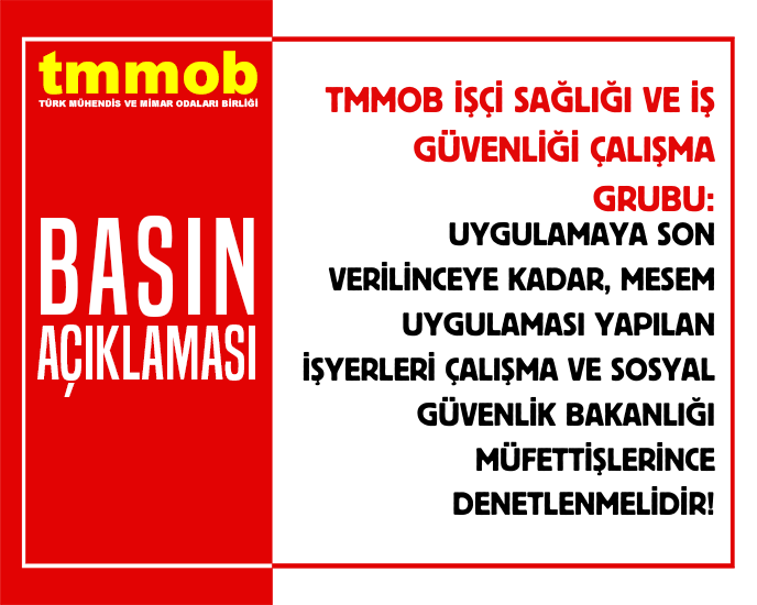 MESEM VE ÇOCUK İŞÇİ ÖLÜMLERİ HAKKINDA TMMOB İŞÇİ SAĞLIĞI VE İŞ GÜVENLİĞİ ÇALIŞMA GRUBU DEĞERLENDİRMELERİ