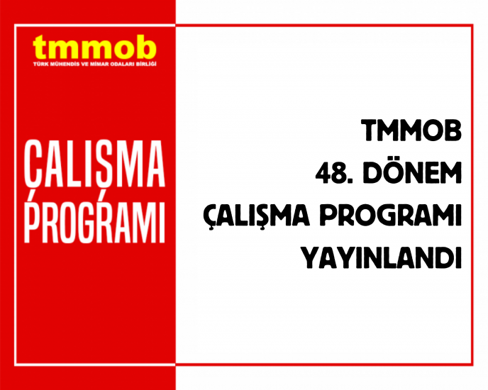 TMMOB 48. DÖNEM ÇALIŞMA PROGRAMI YAYINLANDI